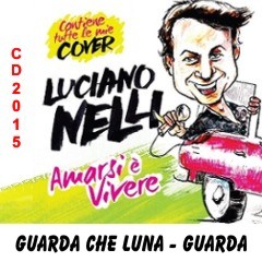 Album 2015  - Amarsi è vivere e le mie cover